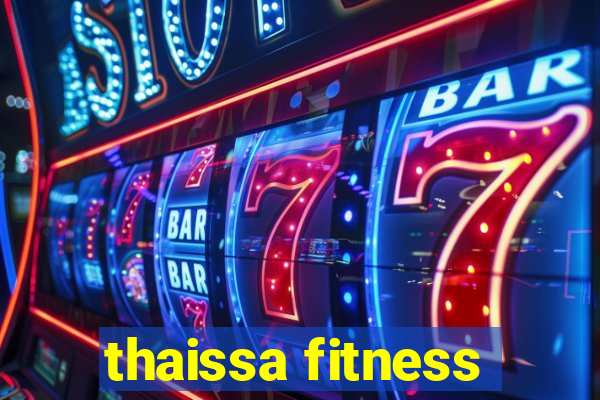 thaissa fitness